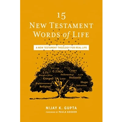 Afbeelding van 15 New Testament Words of Life: A Theology for Real Life