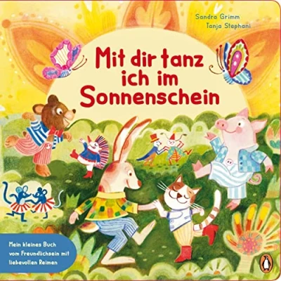 Afbeelding van Mit dir tanz ich im Sonnenschein Mein kleines Buch vom Freundlichsein: Pappbilderbuch über Achtsamkeit ab 2 Jahren