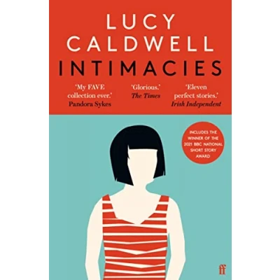 Afbeelding van Intimacies: Winner of the 2021 BBC National Short Story Award