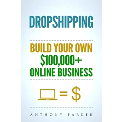 Afbeelding van Dropshipping: How To Make Money Online &amp; Build Your Own $100,000+ Dropshipping Business, Ecommerce, E Commerce, Shopify, Passive Income
