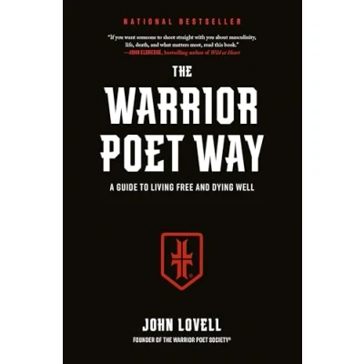 Afbeelding van The Warrior Poet Way: A Guide to Living Free and Dying Well