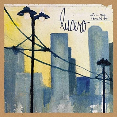 Afbeelding van Lucero All a Man Should Do (LP)