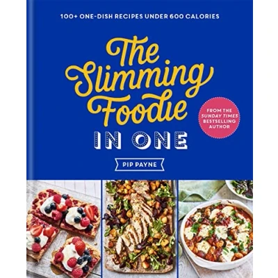 Afbeelding van The Slimming Foodie in One: 100+ one dish recipes under 600 calories