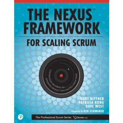 Afbeelding van Nexus Framework for Scaling Scrum, The: Continuously Delivering an Integrated Product with Multiple Scrum Teams
