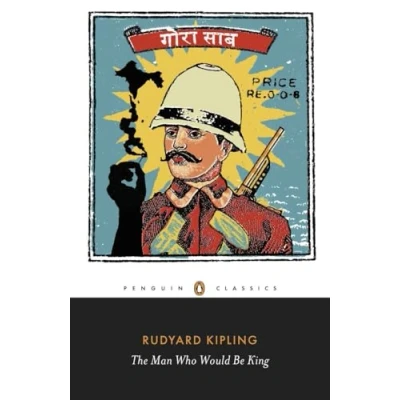 Afbeelding van The Man Who Would Be King: Selected Stories