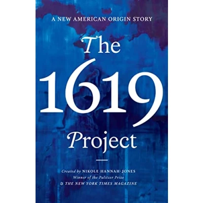 Afbeelding van The 1619 Project: A New American Origin Story