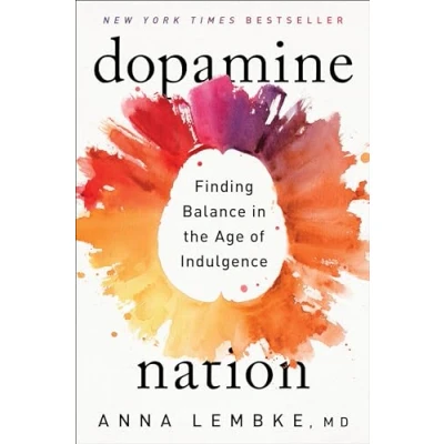 Afbeelding van Dopamine Nation: Finding Balance in the Age of Indulgence