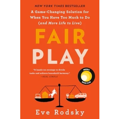 Afbeelding van Fair Play: A Game Changing Solution for When You Have Too Much to Do (and More Life Live) (Reese&#039;s Book Club)