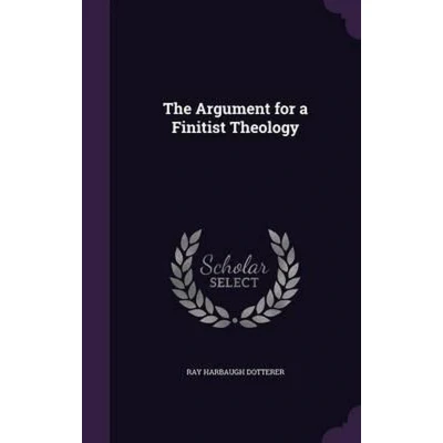 Afbeelding van The argument for a finitist theology