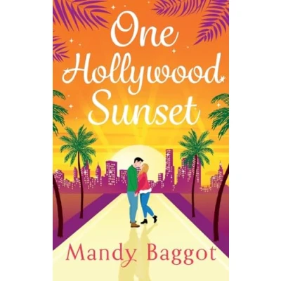 Afbeelding van One Hollywood Sunset: A laugh out loud, escapist romantic comedy from Mandy Baggot for 2024
