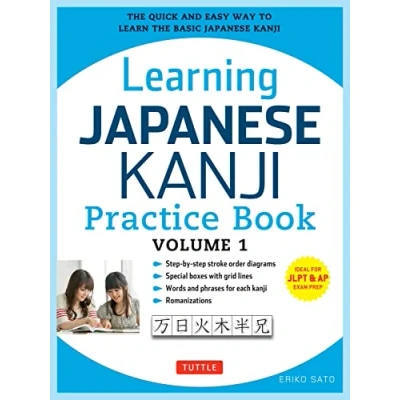 Afbeelding van Learning Japanese Kanji Practice Book Volume 1: (JLPT Level N5 &amp; AP Exam) the Quick and Easy Way to Learn Basic (Volume 1)