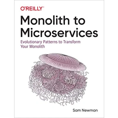 Afbeelding van Monolith to Microservices: Evolutionary Patterns Transform Your