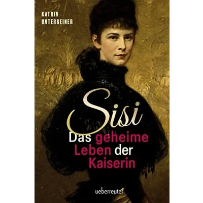 Afbeelding van Sisi das geheime Leben der Kaiserin