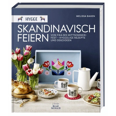 Afbeelding van Hygge Skandinavisch feiern. Von Fika bis Mittsommerfest Hyggelige Rezepte und Dekoideen