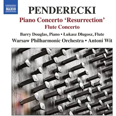 Afbeelding van Barry Douglas, Lukasz Dlugosz, Warsaw Philharmonic Orchestra, Antoni Wit Penderecki: Piano Concerto &#039;Resurrection&#039;/Flute (CD)