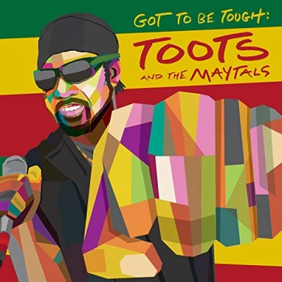 Afbeelding van Toots And The Maytals Got To Be Tough