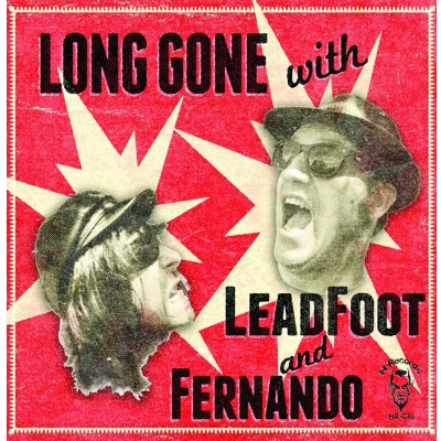 Afbeelding van Leadfoot &amp; Fernando Long Gone With... (LP)