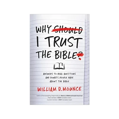 Afbeelding van Why I Trust the Bible: Answers to Real Questions and Doubts People Have about Bible