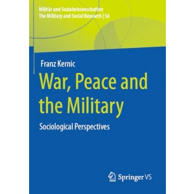 Afbeelding van War, Peace and the Military: Sociological Perspectives: 56