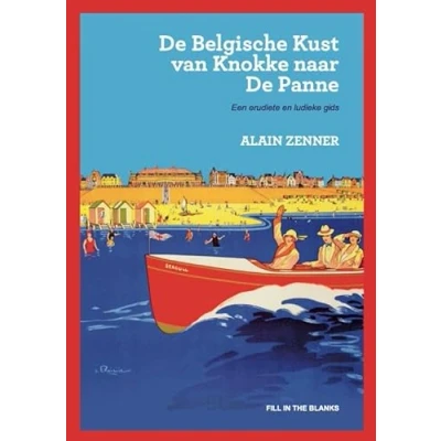 Afbeelding van De Belgische kust van Knokke tot Panne (Paperback)