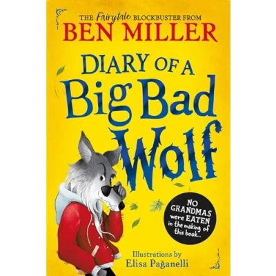 Afbeelding van Diary of a Big Bad Wolf: Your favourite fairytales from hilarious new point view!
