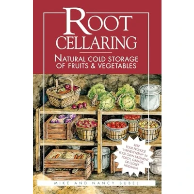 Afbeelding van Root Cellaring: Natural Cold Storage of Fruits and Vegetables: &amp; Vegetables
