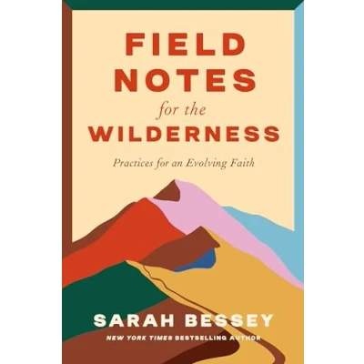 Afbeelding van Field Notes for the Wilderness: Practices an Evolving Faith