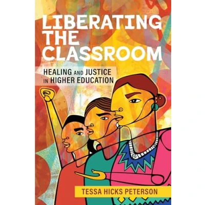 Afbeelding van Bringing Theory to Practice Liberating the Classroom