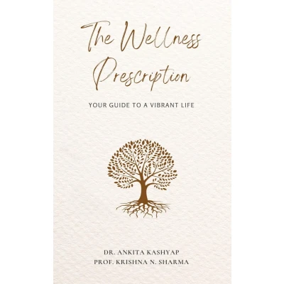 Afbeelding van The Wellness Prescription: Your Guide to a Vibrant Life