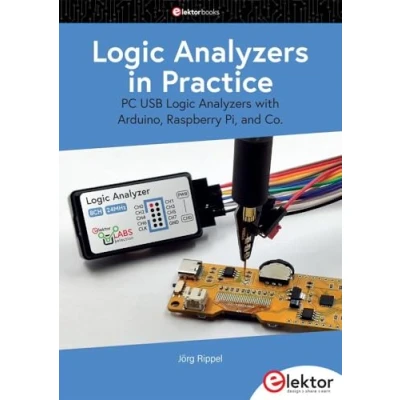 Afbeelding van Logic Analyzers in Practice: PC USB with Arduino, Raspberry Pi, and Co.