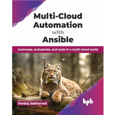 Afbeelding van multi cloud Automation with Ansible: Automate, orchestrate, and scale in a world (English Edition)