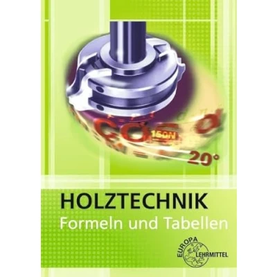 Afbeelding van Holztechnik. Formeln und Tabellen: Holztechnik Mathematik