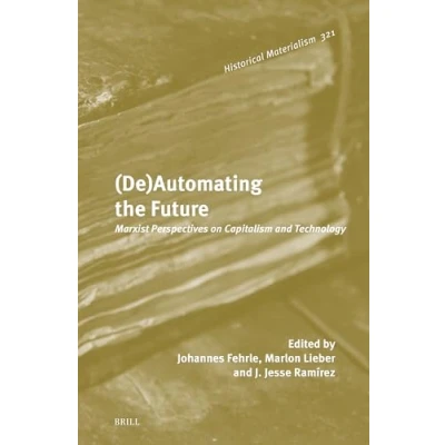 Afbeelding van Historical Materialism Book Series (De)Automating the Future