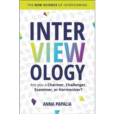 Afbeelding van Interviewology: The New Science of Interviewing
