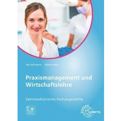 Afbeelding van Praxismanagement und Wirtschaftslehre Zahnmedizinische Fachangestellte
