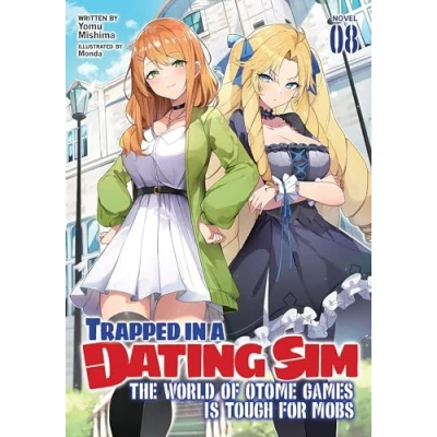 Afbeelding van TRAPPED IN DATING SIM World Otome Games NOVEL 08: The of Is Tough for Mobs