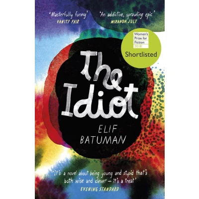 Afbeelding van THE idiot: SHORTLISTED FOR WOMEN’S PRIZE FICTION
