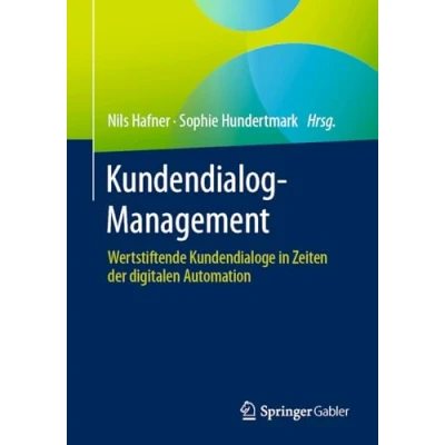 Afbeelding van Kundendialog Management: Wertstiftende Kundendialoge in Zeiten der digitalen Automation