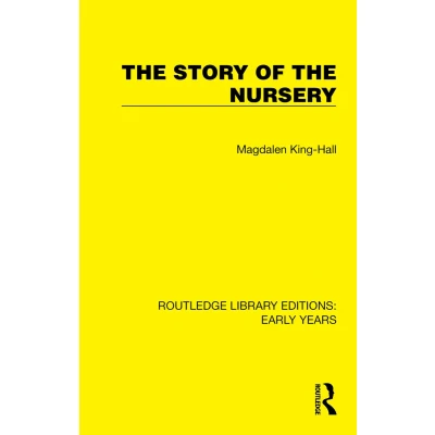 Afbeelding van Routledge Library Editions: Early Years the Story of Nursery