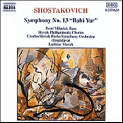 Afbeelding van Shostakovich: Symphony no 13 &quot;Babi Yar&quot; / Slovak, Mikulas