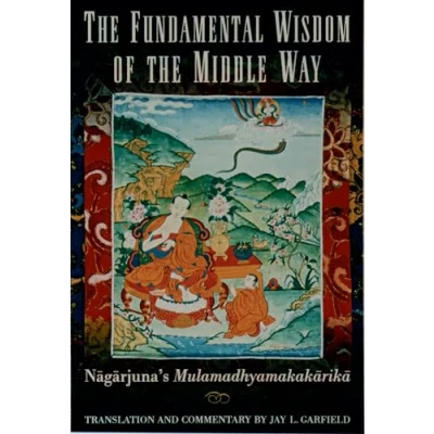 Afbeelding van the Fundamental Wisdom of Middle Way: Nagarjuna&#039;s Mulamadhyamakakarika