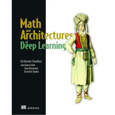 Afbeelding van Math and Architectures of Deep Learning