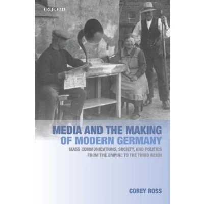 Afbeelding van Media and the Making of Modern Germany