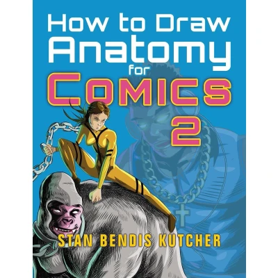Afbeelding van How to Draw Anatomy for Comics 2: Sharpen your Comic Drawing Skills