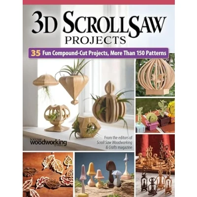 Afbeelding van 3D Scroll Saw Projects: 50 Fun Compound Cut Designs, More Than 150 Patterns