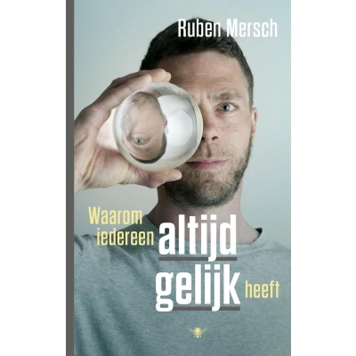Afbeelding van Waarom iedereen altijd gelijk heeft