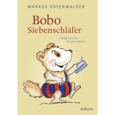 Afbeelding van Bobo Siebenschläfer: Bildgeschichten für ganz Kleine: 1