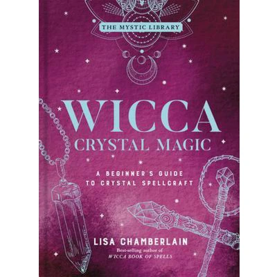 Afbeelding van Wicca Crystal Magic, Volume 4: A Beginner&#039;s Guide to Spellcraft