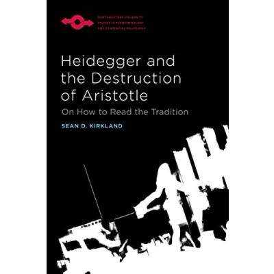 Afbeelding van Heidegger and the Destruction of Aristotle: On How to Read Tradition