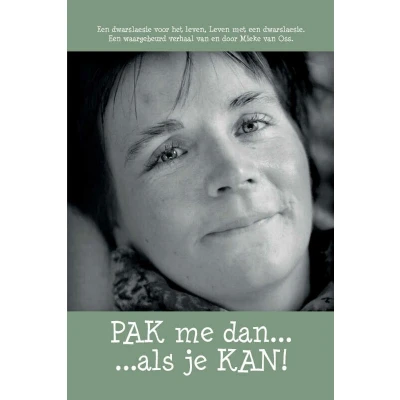 Afbeelding van PAK me dan... ...als je KAN!
